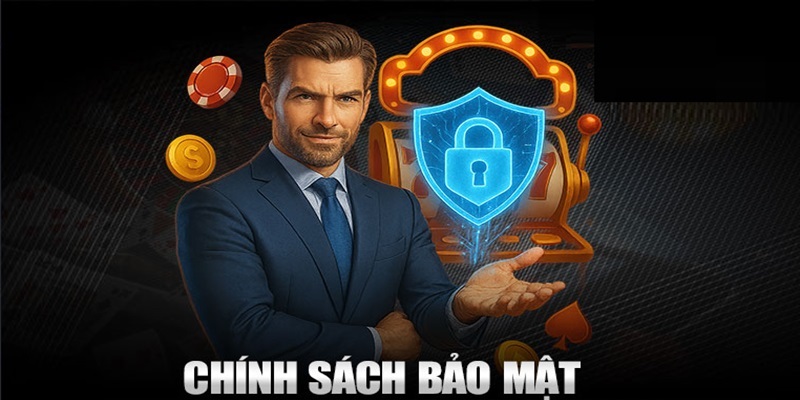 Chính sách bảo mật quy định việc thu thập dữ liệu có mục đích